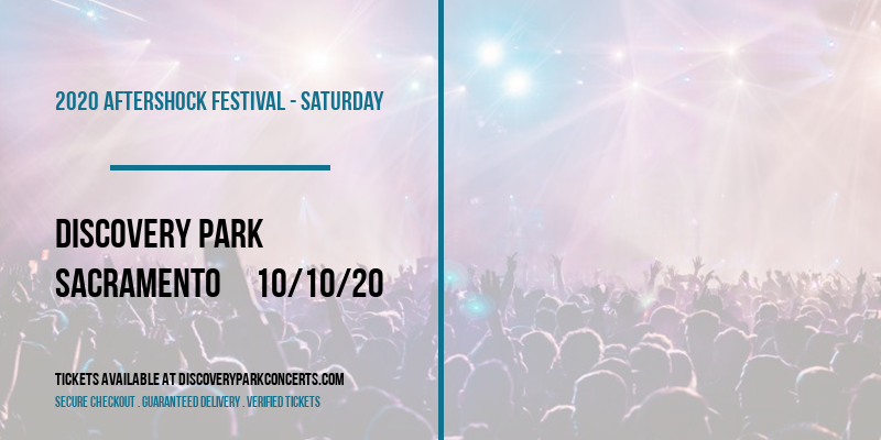 2020 Aftershock Festival - Saturday at Discovery Park tickets 2020 Aftershock Festival - Saturday at Discovery Park