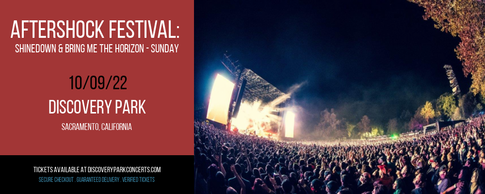 Aftershock Festival: Shinedown & Bring Me The Horizon - Sunday at Discovery Park tickets Aftershock Festival: Shinedown & Bring Me The Horizon - Sunday at Discovery Park